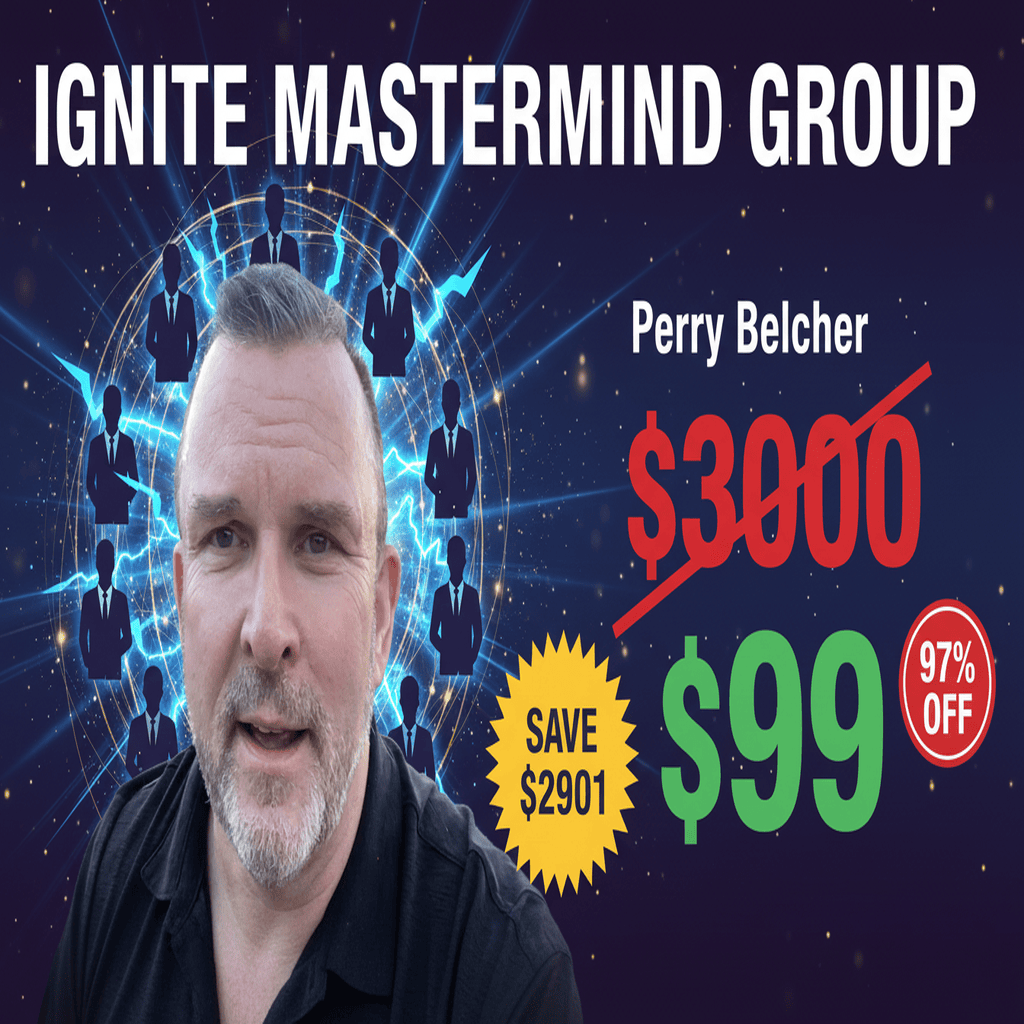 Ignite Mastermind Group - Complete Course at Best Price 2025 by Perry Belcher