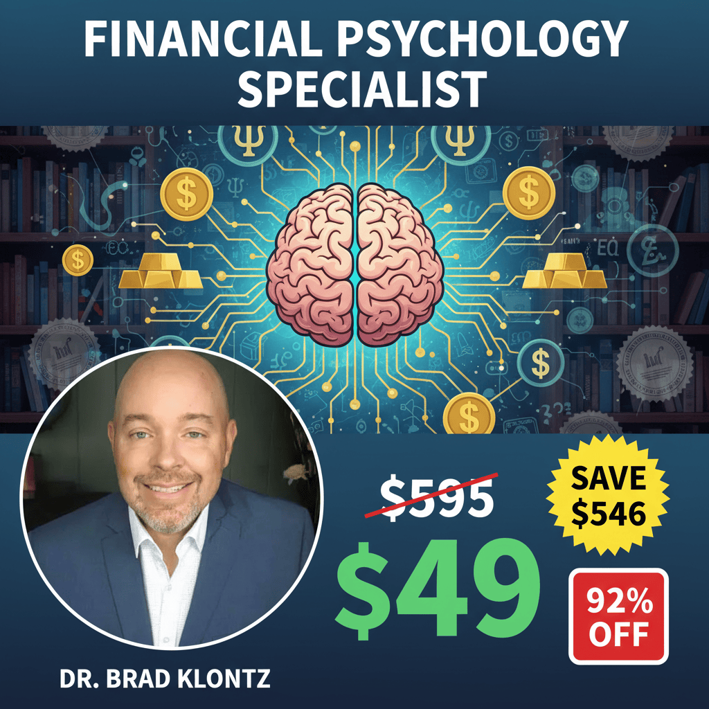 Psychology of Financial Planning Specialist - Complete Course at Best Price 2025 by Brad Klontz