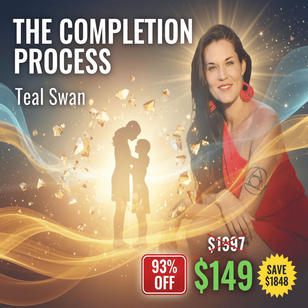 The Completion Process by Teal Swan: Complete Course at Best Price