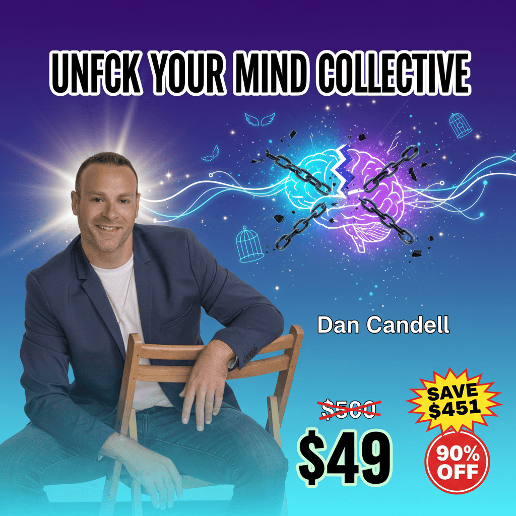 UNFCK Your Mind Collective - Complete Course at Best Price 2025 by Dan Candell