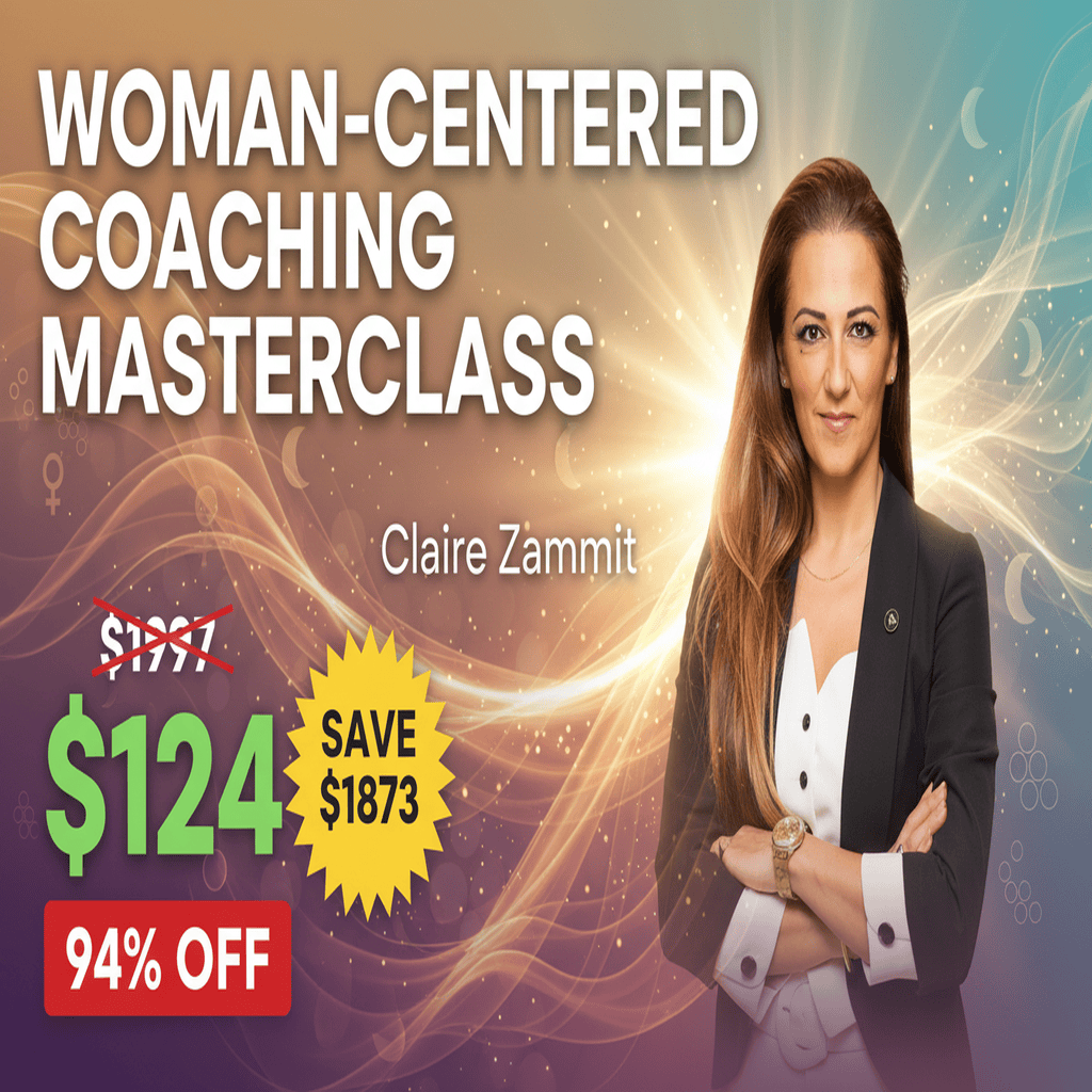 Woman-Centered Coaching Masterclass by Claire Zammit: Complete Course at Best Price